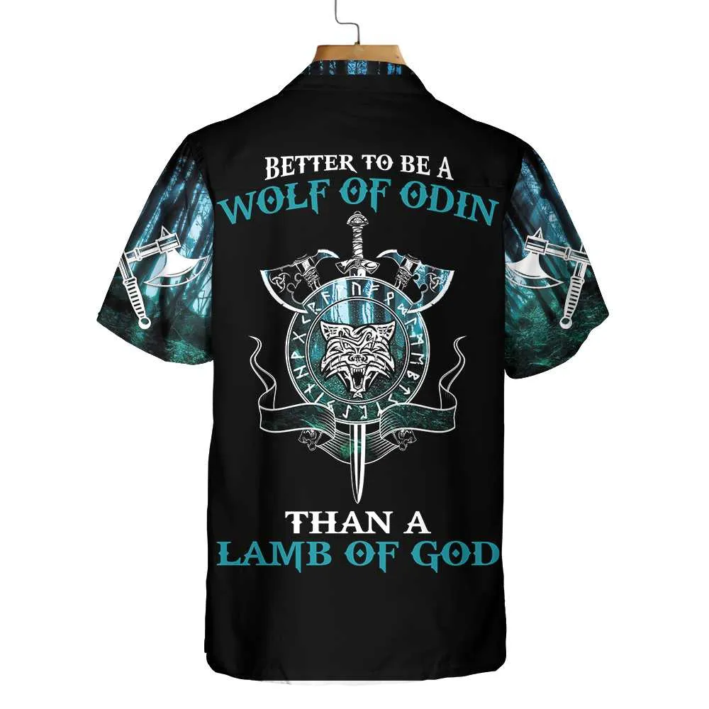 Better To Be a Wolf Of Odin Than A Lamb Of God Hawaiian Shirt, Cool Fenrir Wolf Viking Shirt