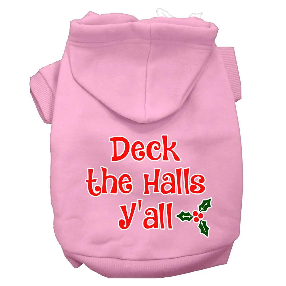 Deck The Halls Y'all Screen Print Dog Hoodie Light Pink Xxl