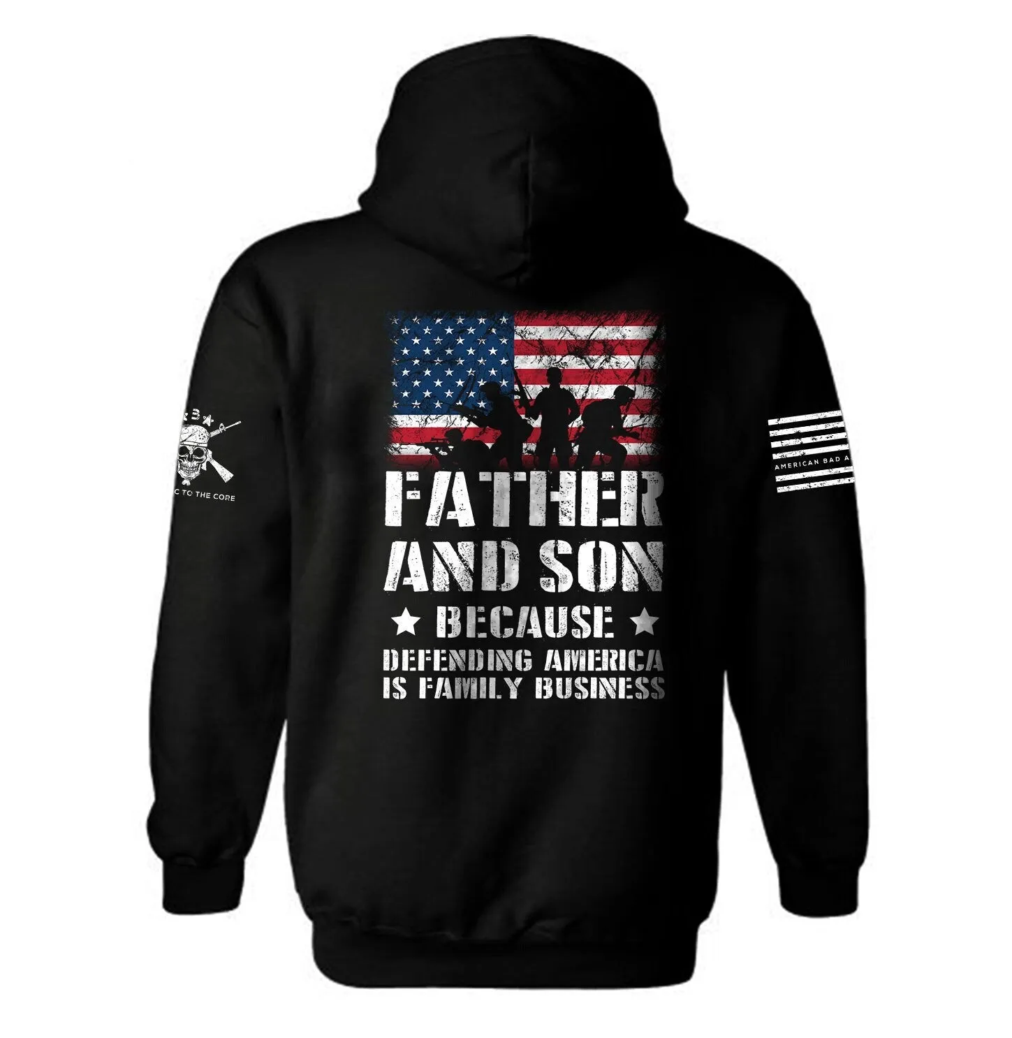 Father and Son Because Defending America is Family Business | Patriotic Veterans Day Hoodie | American Flag Hoodie | Unisex Hoodie