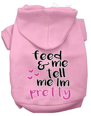 Tell Me I'm Pretty Screen Print Dog Hoodie Light Pink M