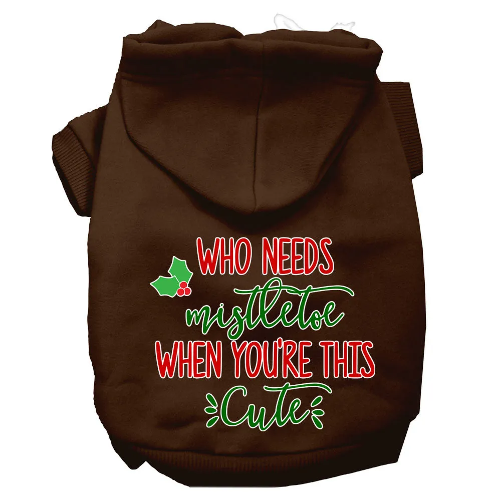 Who Needs Mistletoe Screen Print Dog Hoodie Brown Xxl